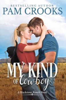 My Kind of Cowboy - Book #3 of the Blackstone Ranch