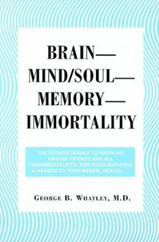 Paperback Brain--Mind/Soul--Memory--Immortality Book