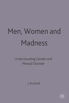 Paperback Men, Women and Madness: Understanding Gender and Mental Disorder Book