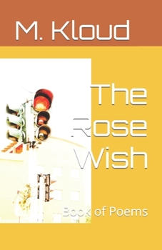 Paperback The Rose Wish: Book of Poems Book