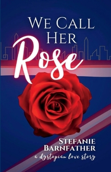 Paperback We Call Her Rose Book