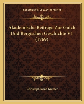 Akademische Beitr�ge zur G�lch- und bergischen Geschichte