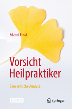 Paperback Vorsicht Heilpraktiker: Eine Kritische Analyse [German] Book