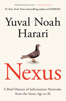 Hardcover Nexus: A Brief History of Information Networks from the Stone Age to AI Book