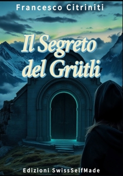 Paperback Il Segreto del Grütli [Italian] Book