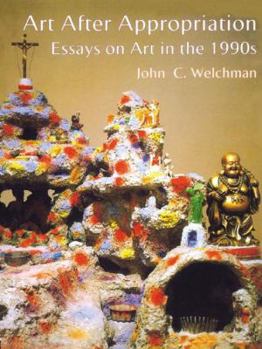 Hardcover Art After Appropriation: Essays on Art in the 1990s Book