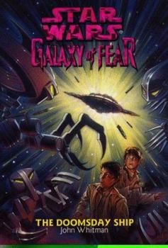 The Doomsday Ship (Star Wars: Galaxy of Fear, Book 10) - Book  of the Star Wars Legends: Novels