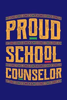 Paperback Proud School Counselor: African History Journal, Black History Month Notebook, Black and Educated, Gift for Black and Proud, Black Lives Matte Book