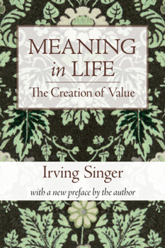 Paperback Meaning in Life, Volume 1: The Creation of Value Book