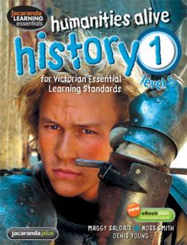 Unknown Binding Humanities Alive History 1 for VELS & EBookPLUS: Bk. 1 (Humanities Alive Series) [Unknown] Book