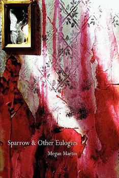 Paperback Sparrow and Other Eulogies Book