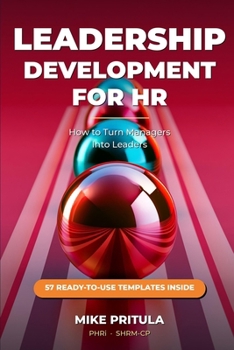 Paperback Leadership Development for HR: How to Turn Managers Into Leaders Book