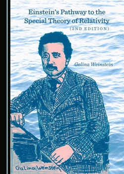 Hardcover Einstein's Pathway to the Special Theory of Relativity (2nd Edition) Book