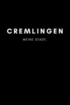 Cremlingen: Notizbuch | 120 Seiten DIN A5 (6x9 Zoll) | Punktraster, Punktiert, Dotted |Notizen, Termine, Ideen, Skizzen, Planer, Tagebuch, ... Region, Liebe und Heimat (German Edition)