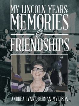 Paperback My Lincoln Years: Memories & Friendships Book