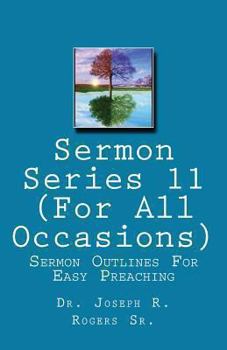 Paperback Sermon Series#11 (For All Occasions...): Sermon Outlines For Easy Preaching Book