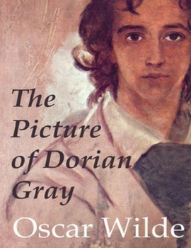 Paperback The Picture of Dorian Gray (Annotated) Book