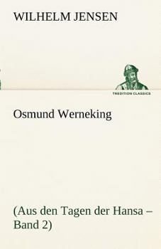 Paperback Osmund Werneking: (Aus den Tagen der Hansa - Band 2) [German] Book