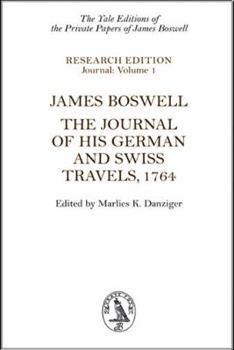 Boswell on the Grand Tour: Germany and Switzerland 1764 - Book  of the Boswell's Journals