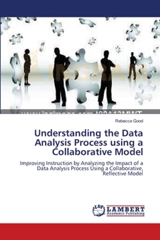 Paperback Understanding the Data Analysis Process using a Collaborative Model Book