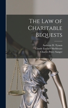 Hardcover The Law of Charitable Bequests Book