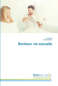 Paperback Bonheur vie sexuelle [French] Book