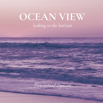 Paperback Ocean View: looking to the horizon Book