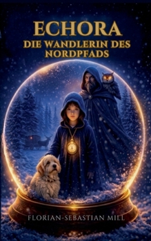 Paperback ECHORA - Die Wandlerin des Nordpfads [German] Book
