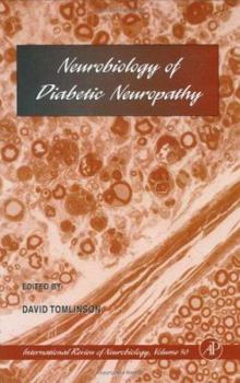 Hardcover Neurobiology of Diabetic Neuropathy (Volume 50) (International Review of Neurobiology, Volume 50) Book
