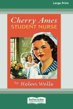Paperback Cherry Ames, Student Nurse (16pt Large Print Edition) Book
