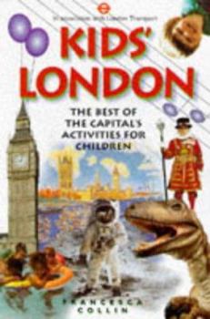 Paperback Kids' London: The Best of the Capital's Activities for Children Book