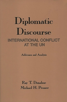 Paperback Diplomatic Discourse: International Conflict at the United Nations Book