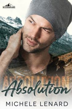 Absolution: A Steamy Enemies to Lovers Romance - Book #5 of the Elevation