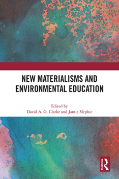 Paperback New Materialisms and Environmental Education Book