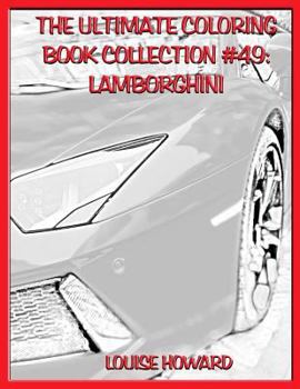 The Ultimate Coloring Book Collection #49: Lamborghini