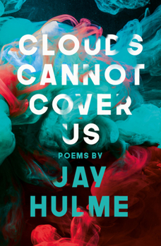 Paperback Clouds Cannot Cover Us Book