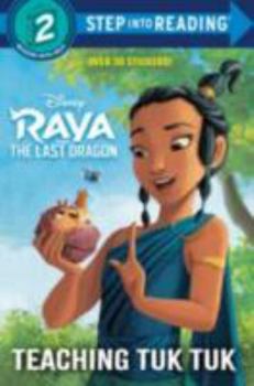Hardcover Teaching Tuk Tuk : Raya and the Last Dragon Book