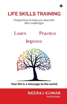 Paperback Life Skill Training: Programme to help you deal with life’s challenges Book