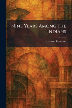 Paperback Nine Years Among the Indians Book