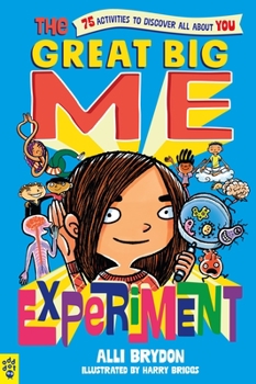 Paperback The Great Big Me Experiment: 75 Activities to Discover All about You Book
