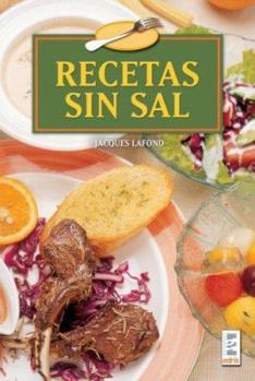Paperback Recetas sin sal/ Recipes Without Salt (Spanish Edition) [Spanish] Book
