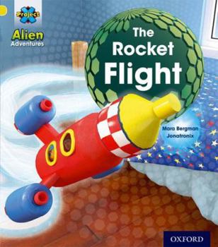 Paperback Project X: Alien Adventures: Yellow: The Rocket Flight Book