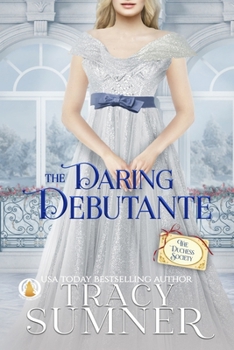 The Daring Debutante: A Duchess Society Novella (The Duchess Society) - Book #7 of the Duchess Society