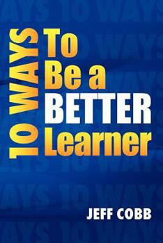 Paperback 10 Ways to Be a Better Learner Book