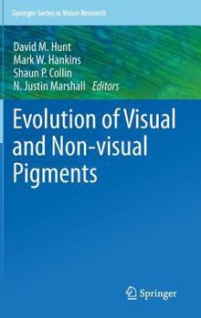 Hardcover Evolution of Visual and Non-Visual Pigments Book