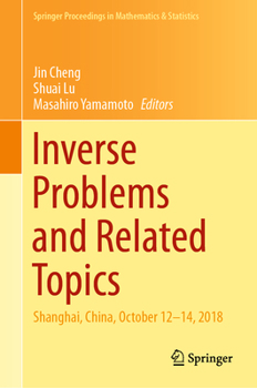Hardcover Inverse Problems and Related Topics: Shanghai, China, October 12-14, 2018 Book