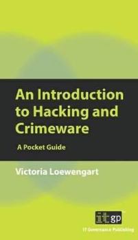 Paperback An Introduction to Hacking and Crimeware: A Pocket Guide Book