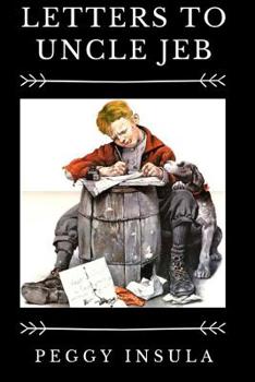 Letters to Uncle Jeb