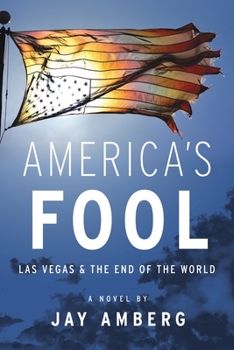 Paperback America's Fool: Las Vegas & The End of the World Book