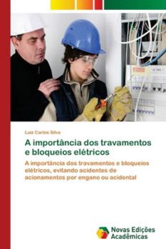 Paperback A importância dos travamentos e bloqueios elétricos [Portuguese] Book
